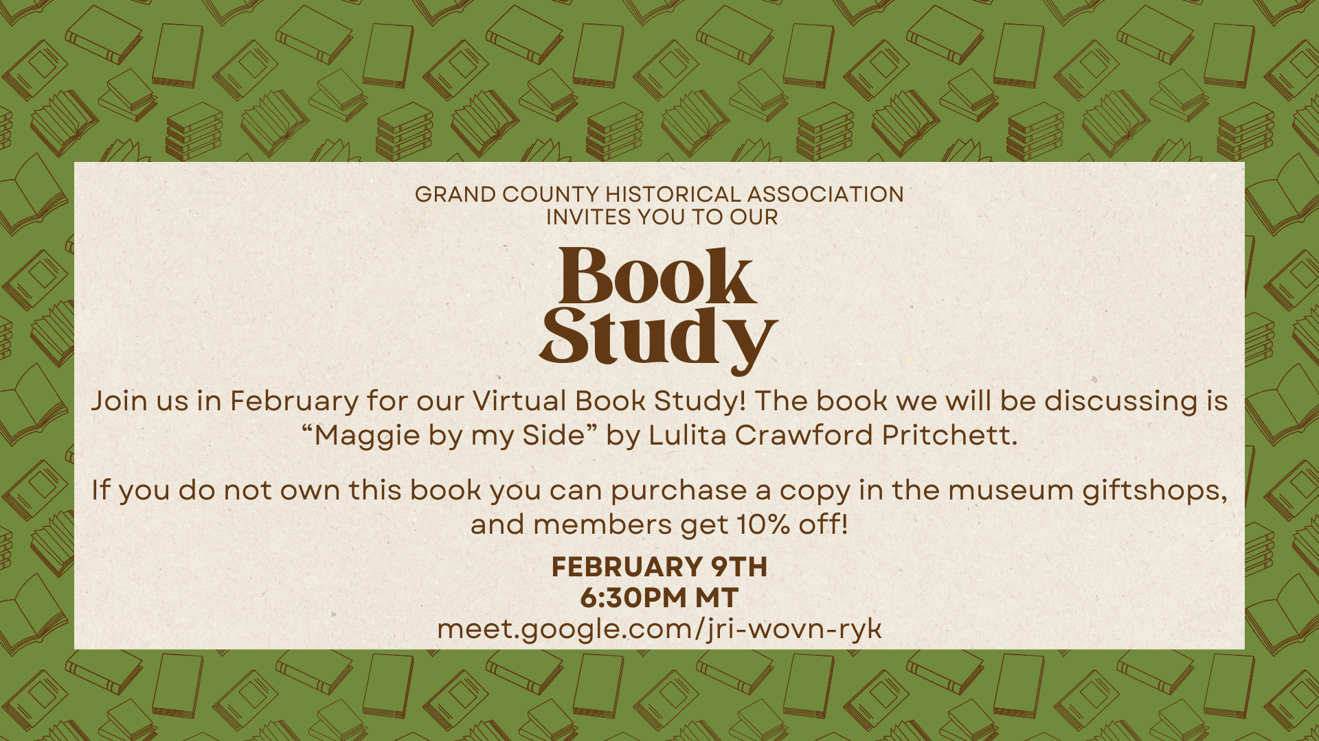 Grand County Historical Association invites you to a Virtual Book Study of 'Maggie by my Side' by LuLuItacrawford Pritchett on February 9th at 6:30 PM. Purchase the book at the museum gift shop for a 10% discount in Grand County Colorado.