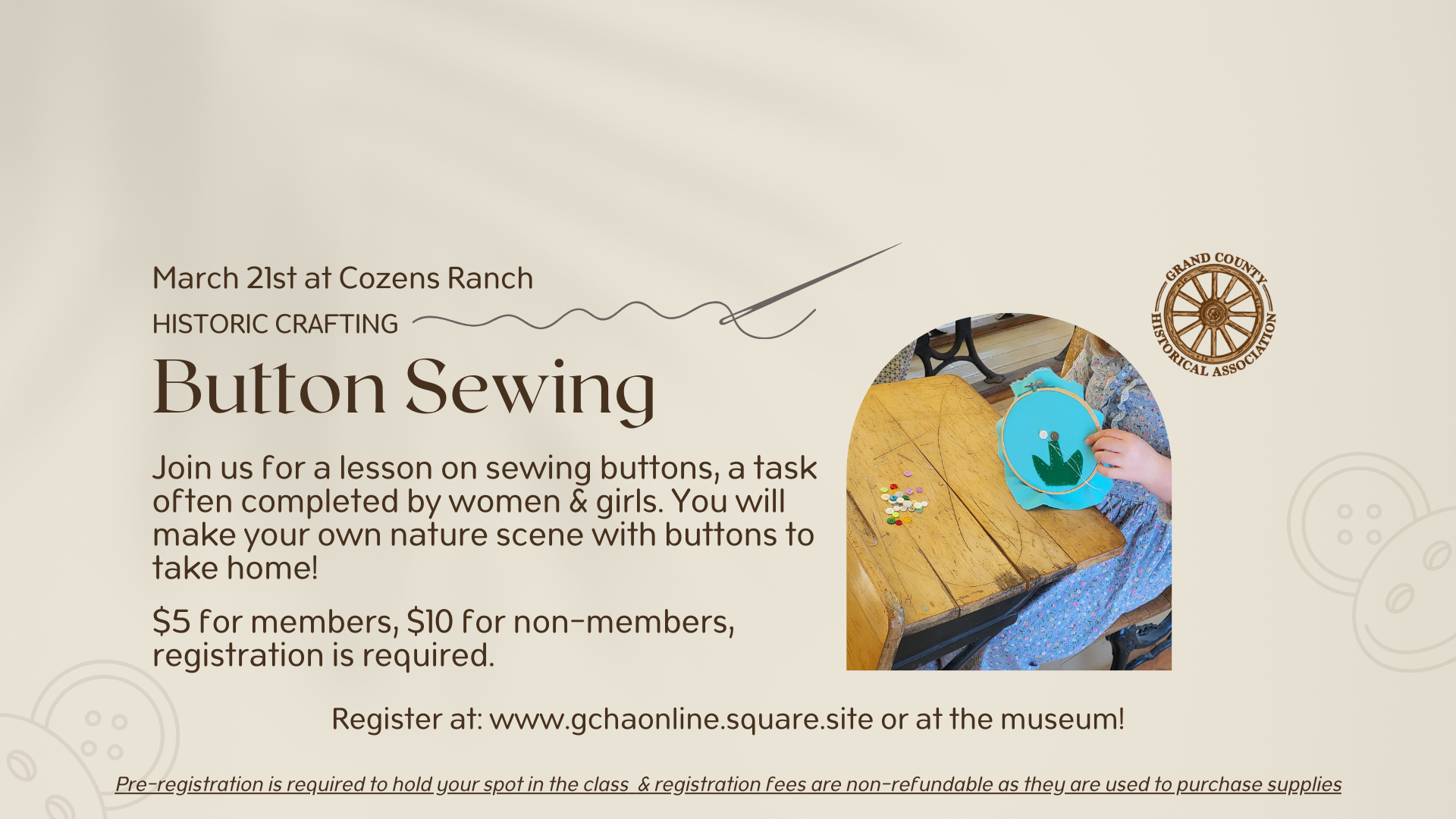 Historic Crafting Event: Learn Button Sewing at Cozens Ranch on March 21st in Grand County Colorado.