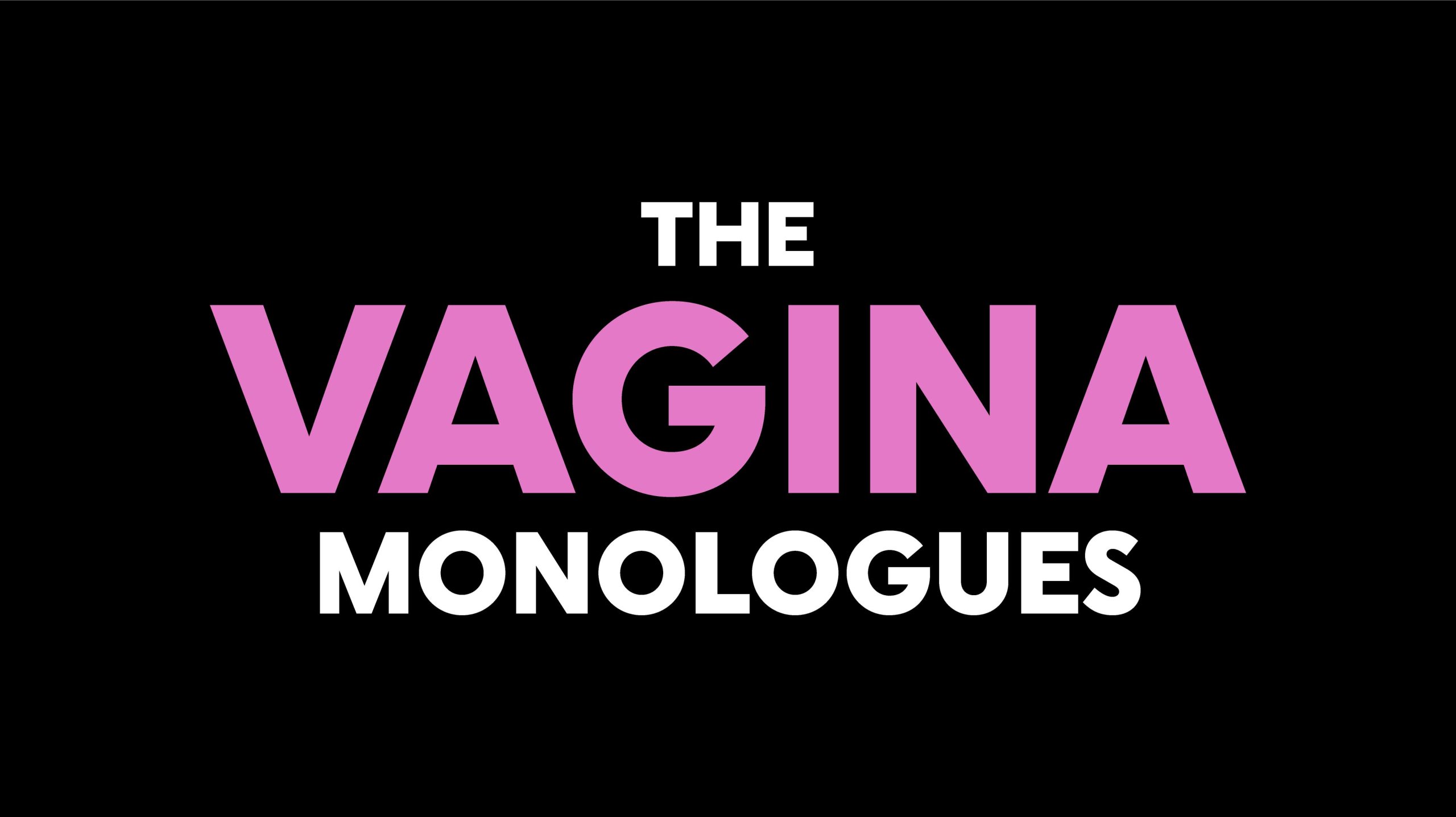 A bold, black background with pink and white text reading 'The Vagina Monologues' in Grand County Colorado.