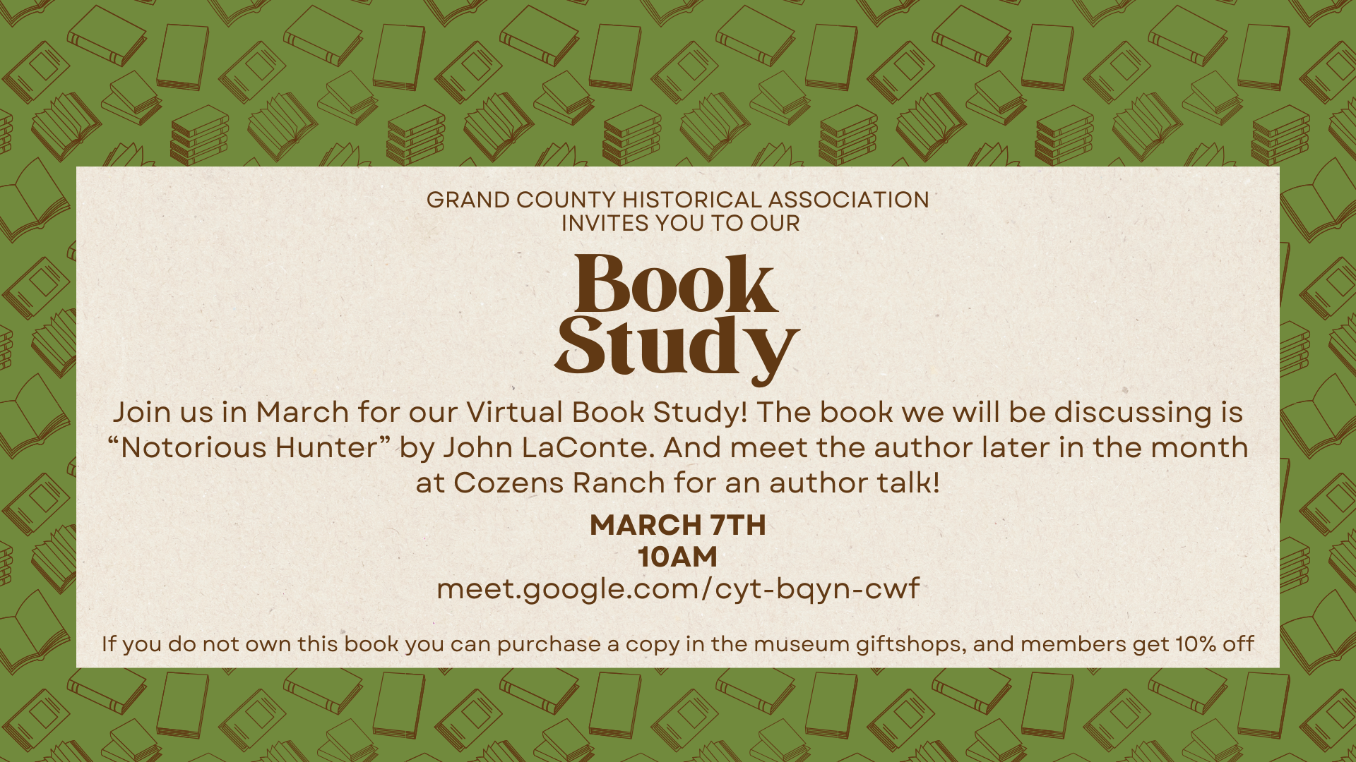 Grand County Historical Association invites you to a virtual book study of 'Notorious Hunter' by John LaConte, with an author talk on March 7th at 10 AM in Grand County Colorado.