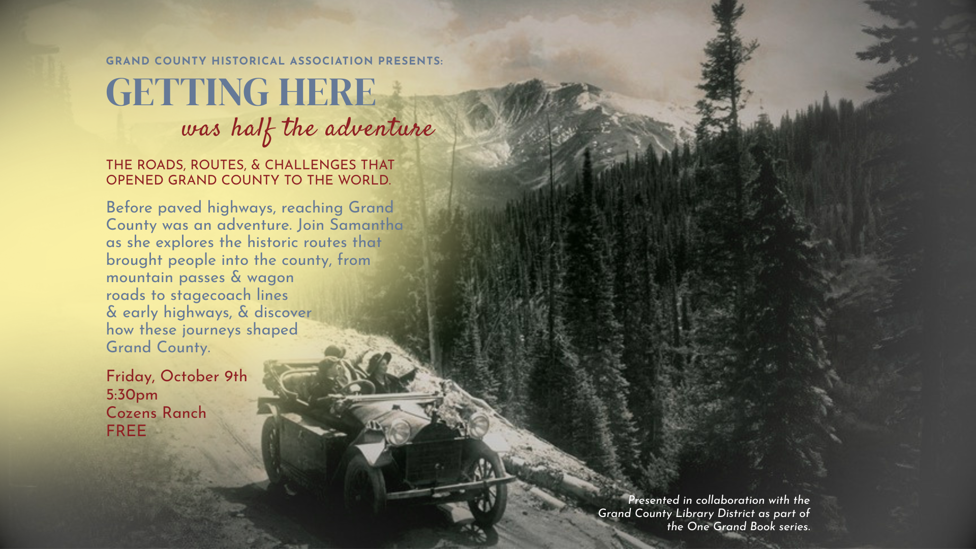 A vintage photograph of a car on a mountain road advertising a historical presentation in Grand County Colorado.